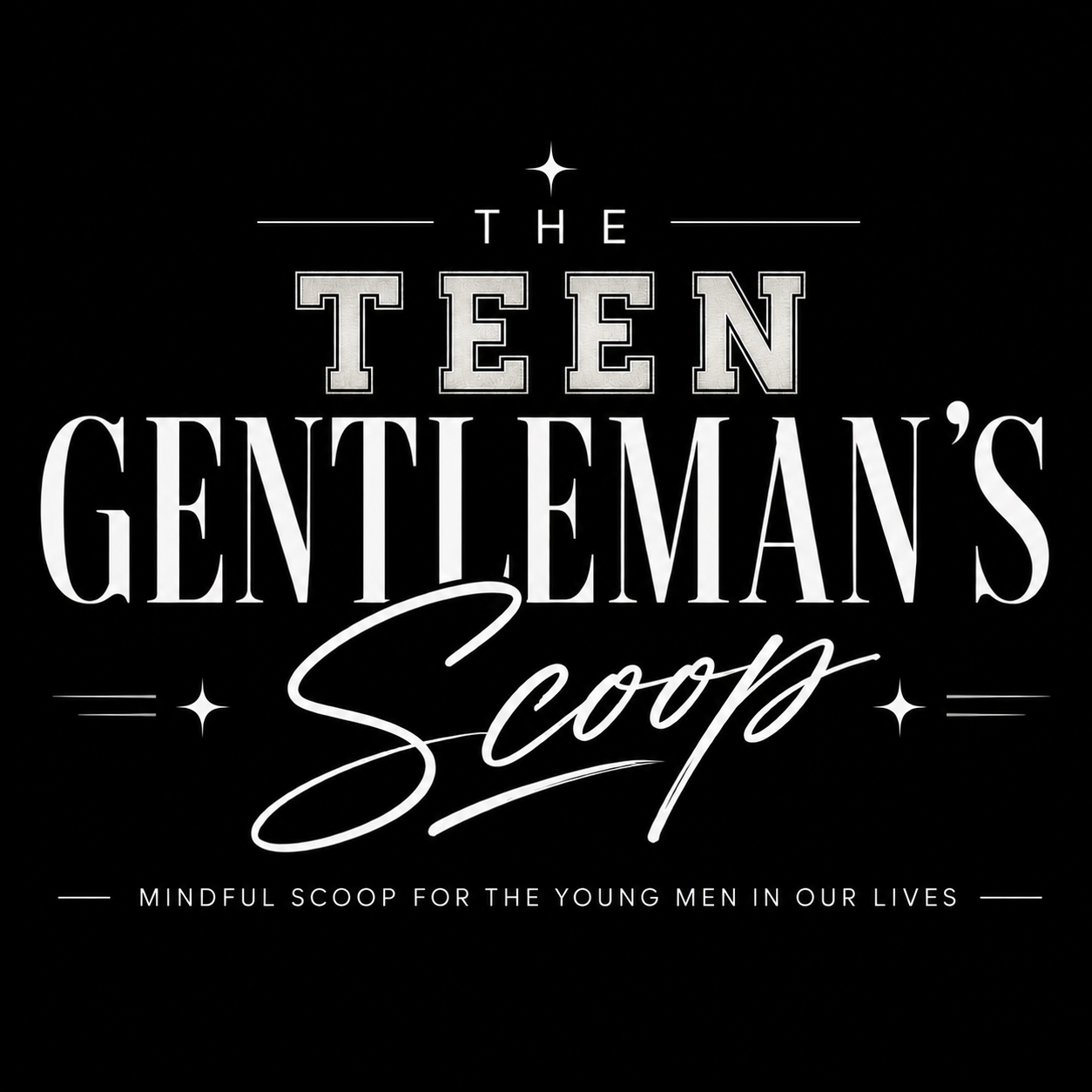 The Teen Gentleman's Scoop